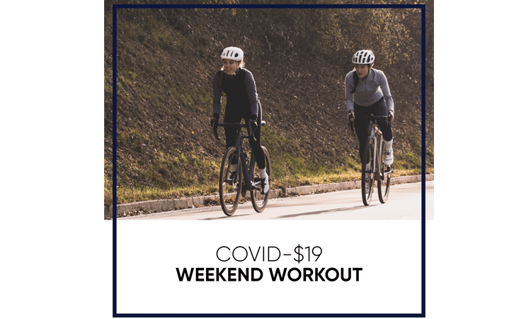 Covid-$19 Weekend Workout virtual event fundraiser bike riders